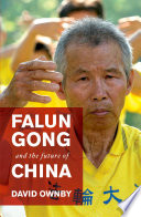 Falun Gong and the future of China /
