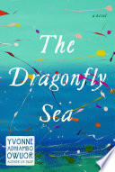 The dragonfly sea : a novel /