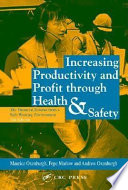 Increasing productivity and profit through health & safety : the financial returns from a safe working environment /