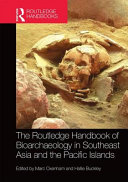 The Routledge handbook of bioarchaeology in southeast Asia and the Pacific Islands /