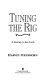 Tuning the rig : a journey to the Arctic /