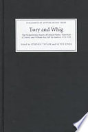 Tory and Whig : the parliamentary papers of Edward Harley, 3rd Earl of Oxford, and William Hay, M.P. for Seaford, 1716-1753 /