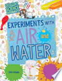 Experiments with air and water /