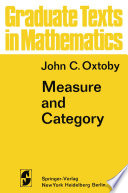 Measure and Category : A Survey of the Analogies between Topological and Measure Spaces /