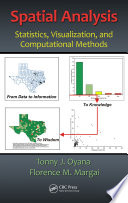 Spatial analysis : statistics, visualization, and computational methods /