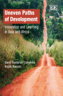 Uneven paths of development : innovation and learning in Asia and Africa /