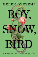 Boy, snow, bird : a novel /