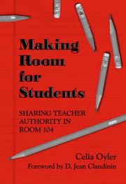 Making room for students : sharing teacher authority in room 104 /