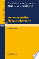 Non-commutative algebraic geometry : an introduction /