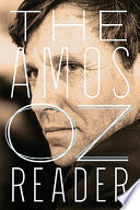 The Amos Oz reader /