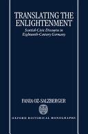 Translating the Enlightenment : Scottish civic discourse in eighteenth-century Germany /