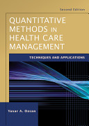 Quantitative methods in health care management : techniques and applications /