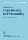 Consistency in personality : a methodological framework /