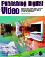 Publishing digital video /