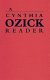A Cynthia Ozick reader /