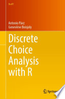 Discrete Choice Analysis with R /