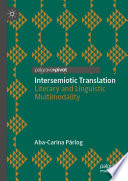 Intersemiotic Translation : Literary and Linguistic Multimodality /