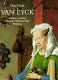 Van Eyck : and the founders of early Netherlandish painting /