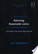 Balancing reasonable justice : John Rawls and crucial steps beyond /