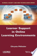 Learner support in online learning environments /