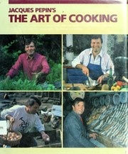 Jacques Pepin's the art of cooking.