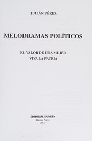 Melodramas políticos : El valor de una mujer, Viva la patria /