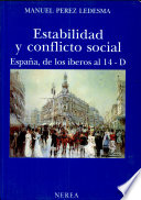 Estabilidad y conflicto social : España, de los iberos al 14-D /