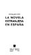 La novela extranjera en Espana.