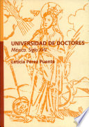 Universidad de doctores : México, siglo XVII /