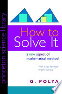 How to solve it : a new aspect of mathematical method /