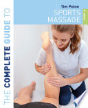 COMPLETE GUIDE TO SPORTS MASSAGE 4TH EDITION