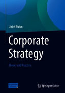 CORPORATE STRATEGY : THEORY AND PRACTICE.