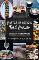 PORTLAND FOOD CRAWLS : touring the neighborhoods one bite and libation at a time.