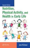 Nutrition, physical activity, and health in early life /