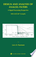 Design and analysis of analog filters : a signal processing perspective /