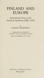 Finland and Europe : international crises in the period of autonomy, 1808-1914 /