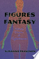 Figures of fantasy : Internet, women, and cyberdiscourse /