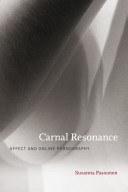 Carnal resonance : affect and online pornography /