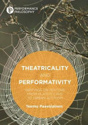 Theatricality and performativity : writings on texture from Plato's cave to urban activism /