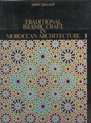 Traditional Islamic craft in Moroccan architecture /