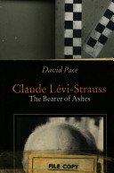 Claude Levi-Strauss, the bearer of ashes /