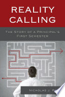 Reality calling : the story of a principal's first semester /