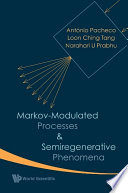 Markov-modulated processes & semiregenerative phenomena /