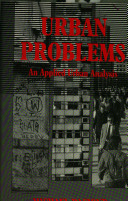 Urban problems : an applied urban analysis /