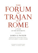 The Forum of Trajan in Rome : a study of the monuments /