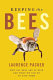 Keeping the bees : why all bees are at risk and what we can do to save them /