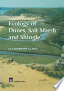 Ecology of dunes, salt marsh and shingle /