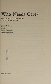 Who needs care? : social work decisions about children /