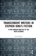 Transcendent writers in Stephen King's fiction : a post-Jungian analysis of the puer aeternus /