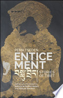 Enticement : Stories of Tibet /